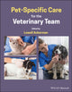 Book cover of: Pet-Specific Care for the Veterinary Team. By: Lowell Ackerman