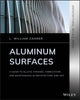 Book cover of: Aluminum Surfaces. By: L. William Zahner