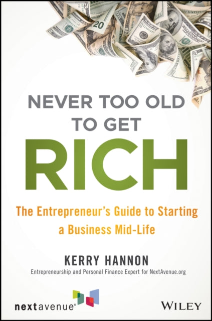 Never Too Old to Get Rich