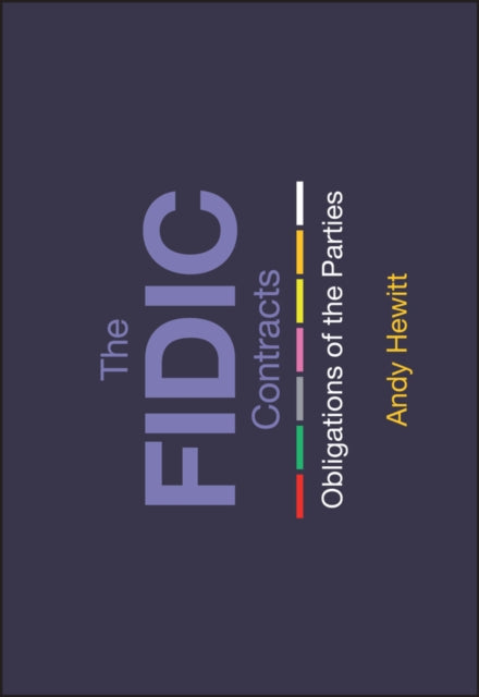 Book cover of: FIDIC Contracts. By: Andy Hewitt
