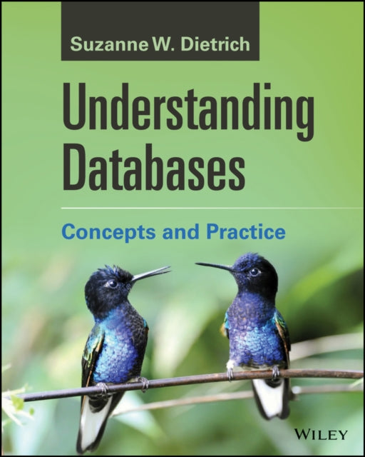 Book cover of: Understanding Databases. By: Suzanne W. Dietrich
