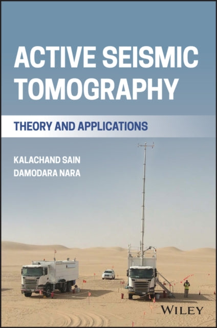 Book cover of: Active Seismic Tomography. By: Kalachand Sain