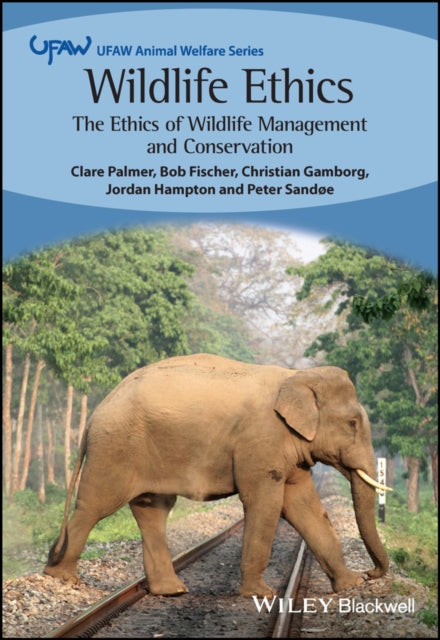 Book cover of: Wildlife Ethics. By: C. Palmer