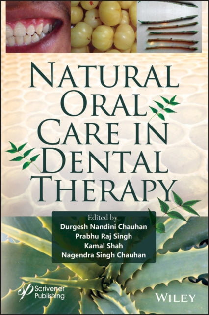 Book cover of: Natural Oral Care in Dental Therapy. By: Durgesh Nandini Chauhan