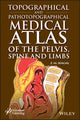 Book cover of: Topographical and Pathotopographical Medical Atlas of the Pelvis, Spine, and Limbs. By: Z. M. Seagal
