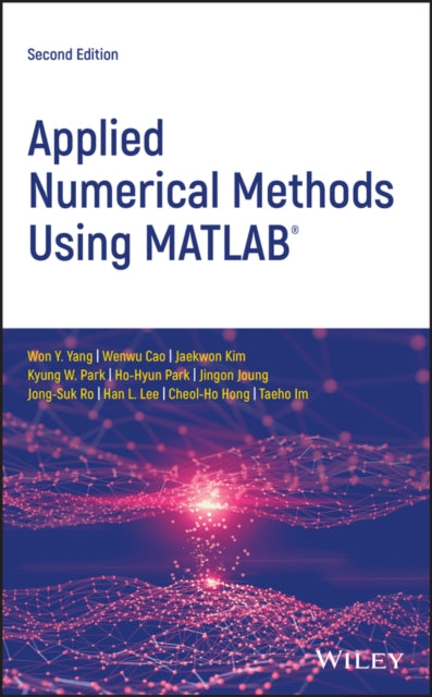 Book cover of: Applied Numerical Methods Using MATLAB. By: Won Y. Yang