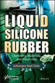 Book cover of: Liquid Silicone Rubber. By: Johannes Karl Fink