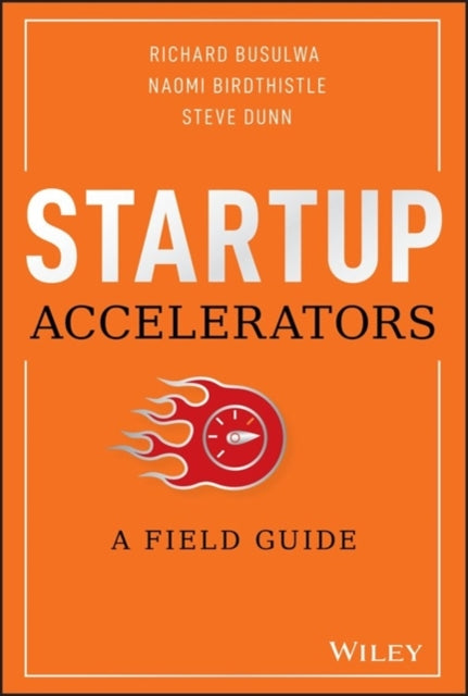 Book cover of: Startup Accelerators. By: Richard Busulwa