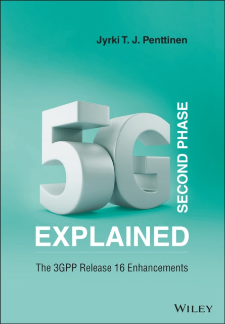 Book cover of: 5G Second Phase Explained. By: Jyrki T. J. Penttinen
