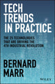 Book cover of: Tech Trends in Practice. By: Bernard Marr