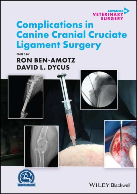 Book cover of: Complications in Canine Cranial Cruciate Ligament Surgery. By: Ron Ben-Amotz