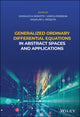 Book cover of: Generalized Ordinary Differential Equations in Abstract Spaces and Applications. By: Everaldo De Mello Bonotto