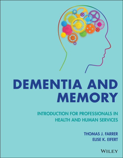 Book cover of: Dementia and Memory. By: Thomas J. Farrer