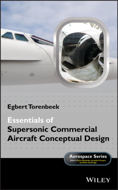 Book cover of: Essentials of Supersonic Commercial Aircraft Conceptual Design. By: Egbert Torenbeek