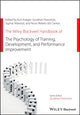 Book cover of: Wiley Blackwell Handbook of the Psychology of Training, Development, and Performance Improvement. By: Kurt Kraiger