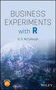 Book cover of: Business Experiments with R. By: B. D. McCullough