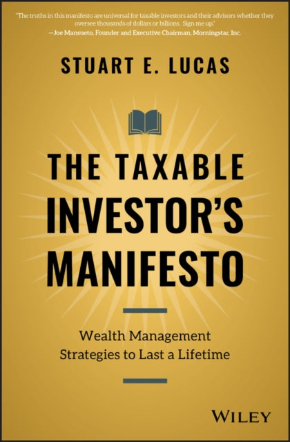 Book cover of: Taxable Investor's Manifesto. By: Stuart E. Lucas