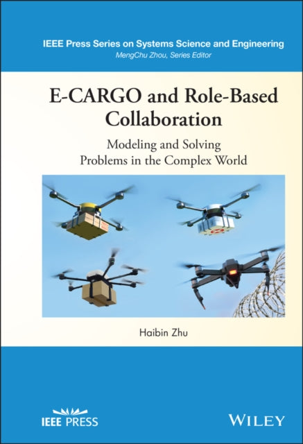Book cover of: E-CARGO and Role-Based Collaboration. By: Haibin Zhu