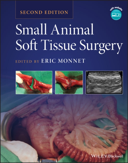 Book cover of: Small Animal Soft Tissue Surgery. By: Eric Monnet