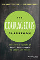 Book cover of: Courageous Classroom. By: Janet Taylor
