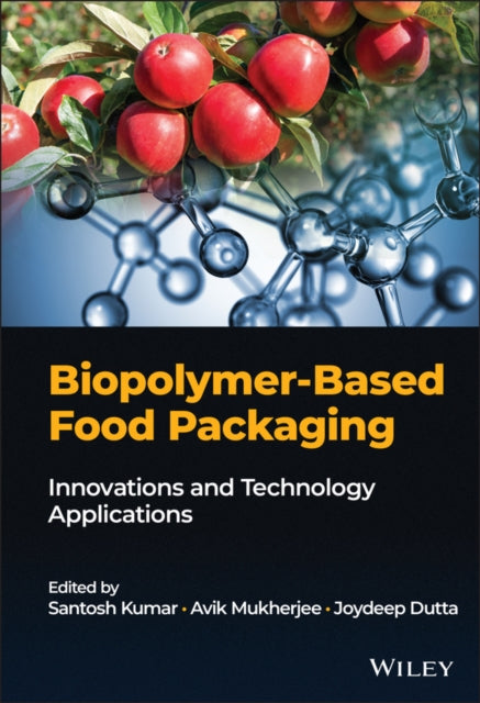 Book cover of: Biopolymer-Based Food Packaging. By: Joydeep Dutta