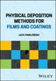 Book cover of: Physical Deposition Methods for Films and Coatings. By: Lech Pawlowski
