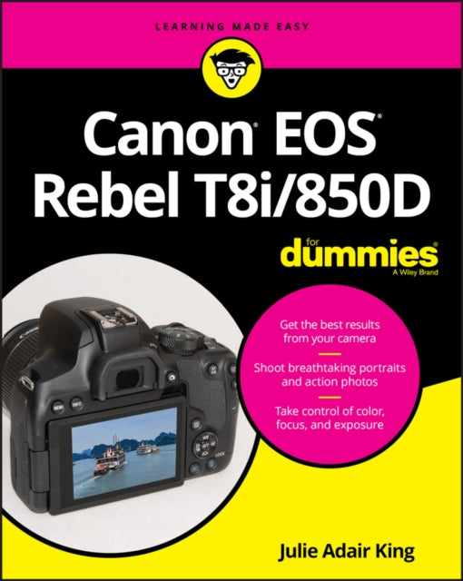 Book cover of: Canon EOS Rebel T8i/850D For Dummies. By: Julie Adair King