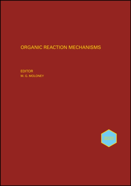 Book cover of: Organic Reaction Mechanisms 2020. By: M. G. Moloney