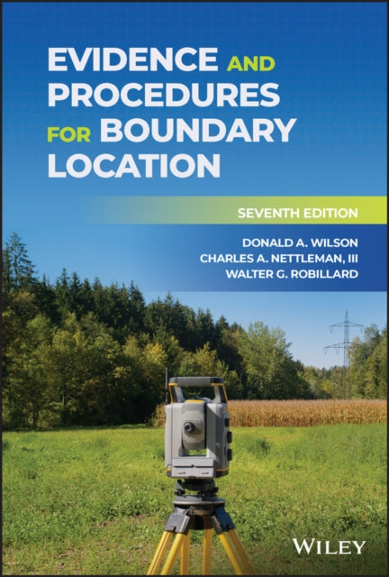 Book cover of: Evidence and Procedures for Boundary Location. By: Wilson, Donald A.