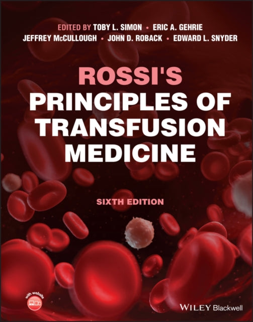 Book cover of: Rossi's Principles of Transfusion Medicine. By: Toby L. Simon