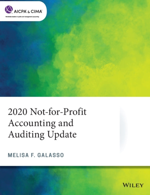 Book cover of: 2020 Not-for-Profit Accounting and Auditing Update. By: Melisa F. Galasso