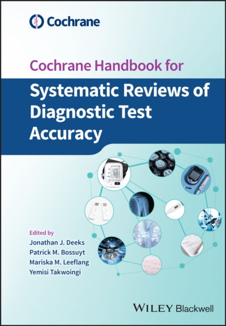 Book cover of: Cochrane Handbook for Systematic Reviews of Diagnostic Test Accuracy. By: Jonathan J. Deeks