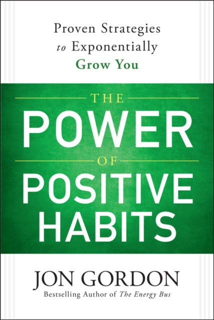 The Power of Positive Habits