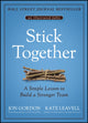 Book cover of: Stick Together. By: Jon Gordon