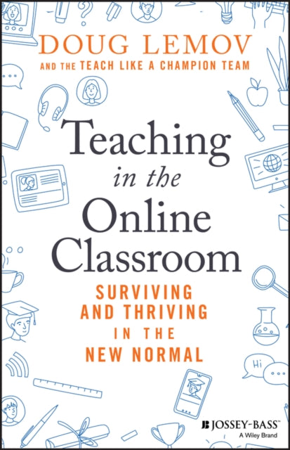 Book cover of: Teaching in the Online Classroom. By: Doug Lemov