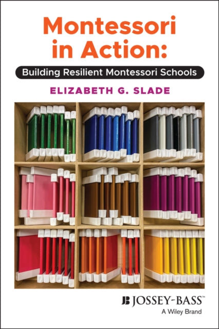 Book cover of: Montessori in Action. By: Elizabeth Slade