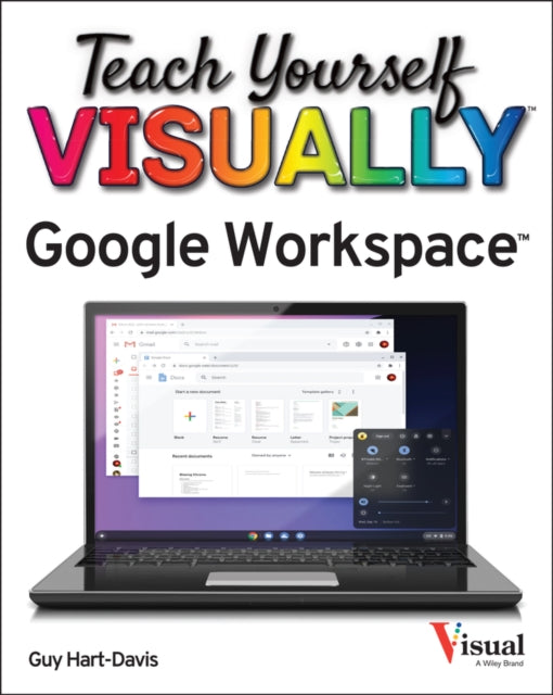 Book cover of: Teach Yourself VISUALLY Google Workspace. By: Guy Hart-Davis