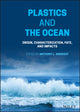 Book cover of: Plastics and the Ocean. By: Anthony L. Andrady