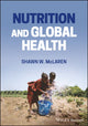 Book cover of: Nutrition and Global Health. By: Shawn W. McLaren