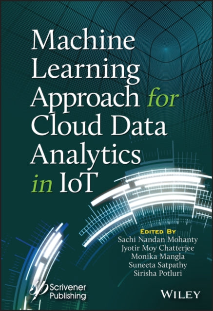 Book cover of: Machine Learning Approach for Cloud Data Analytics in IoT. By: Sachi Nandan Mohanty