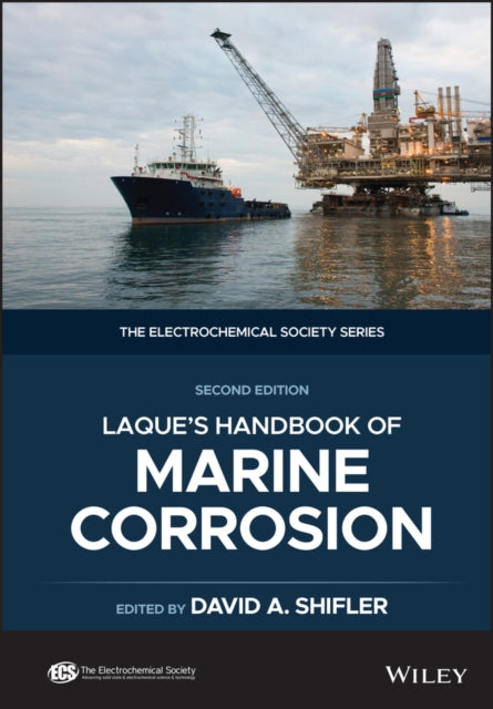 Book cover of: LaQue's Handbook of Marine Corrosion. By: David A. Shifler