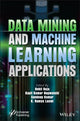 Book cover of: Data Mining and Machine Learning Applications. By: Kapil Kumar Nagwanshi