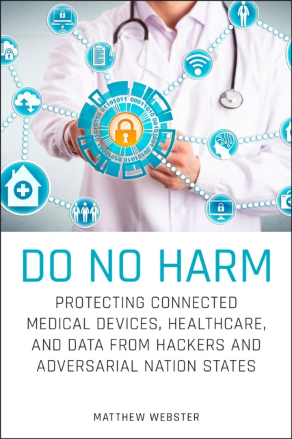 Book cover of: Do No Harm. By: Matthew Webster