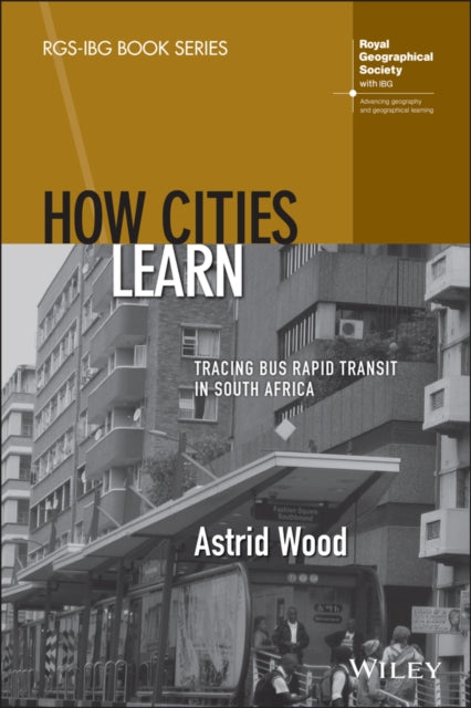 Book cover of: How Cities Learn. By: Astrid Wood