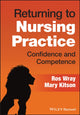 Book cover of: Returning to Nursing Practice. By: R. Wray