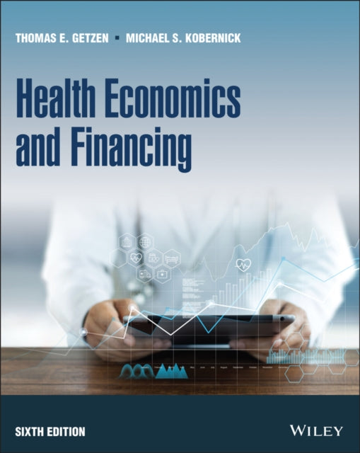 Book cover of: Health Economics and Financing. By: Michael Kobernick