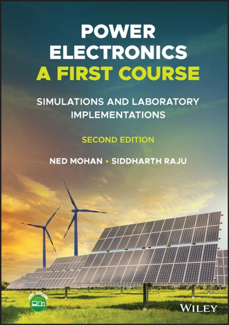 Book cover of: Power Electronics, A First Course. By: Mohan