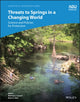 Book cover of: Threats to Springs in a Changing World. By: Matthew Currell