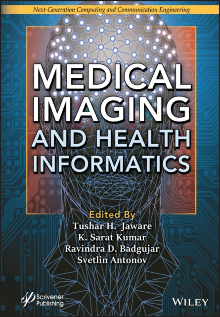 Book cover of: Medical Imaging and Health Informatics. By: K. Sarat Kumar