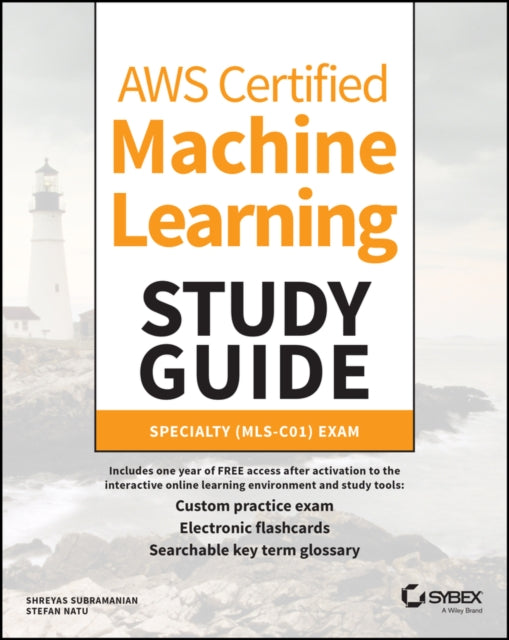 Book cover of: AWS Certified Machine Learning Study Guide. By: Shreyas Subramanian